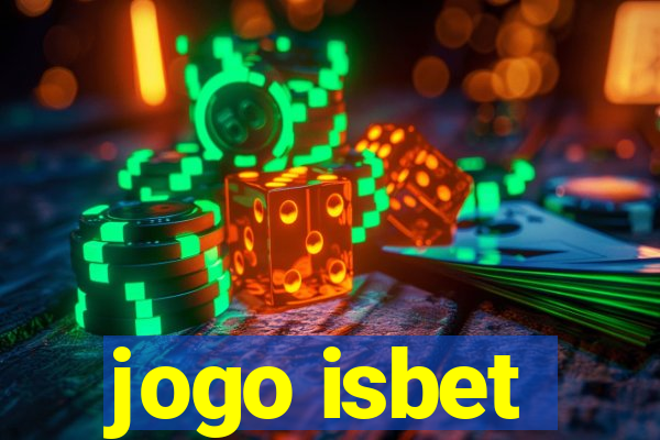 jogo isbet